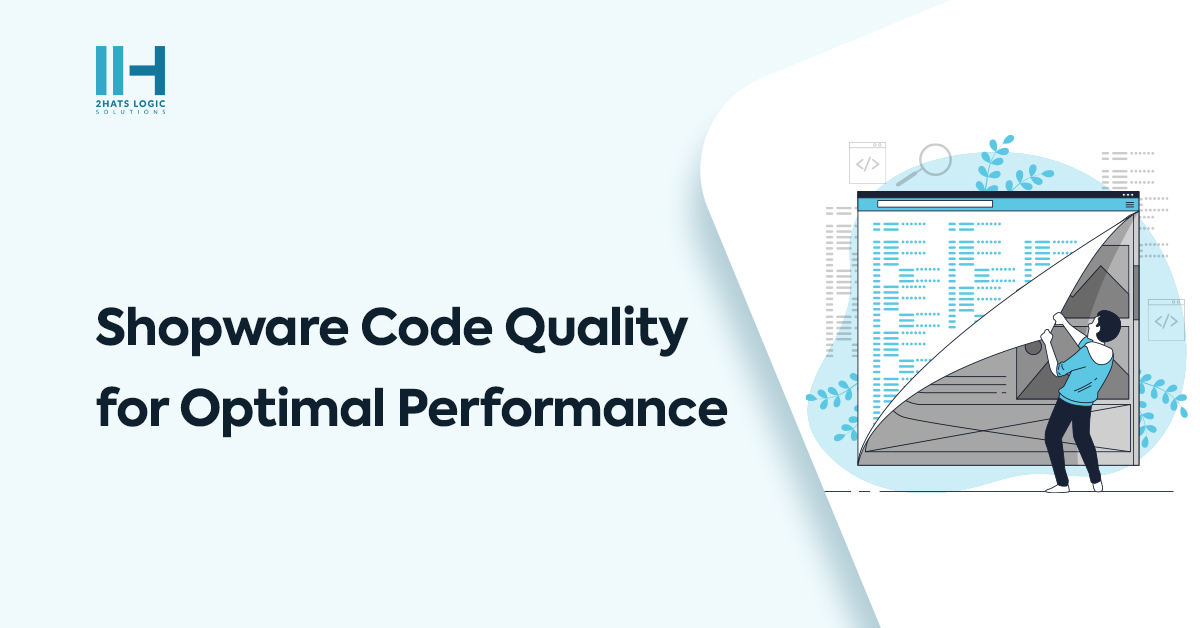 Shopware-Codequalität für optimale Performance: Ein umfassender Ansatz