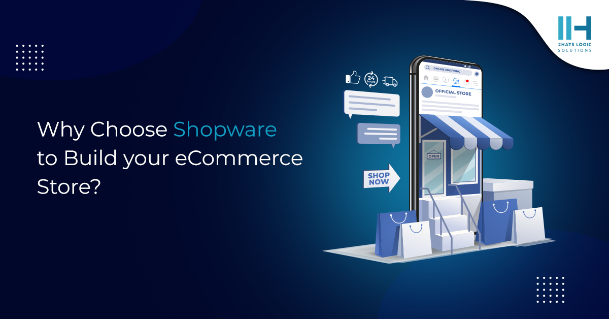 Warum sollten Sie Shopware wählen, um Ihren eCommerce-Shop aufzubauen?